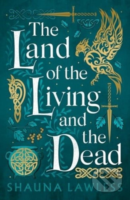 The Land of the Living and the Dead - Shauna Lawless - kniha z kategorie Mýty, pověsti a legendy