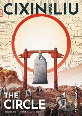 Cixin Liu´s The Circle: A Graphic Novel - Liou Cch´-Sin