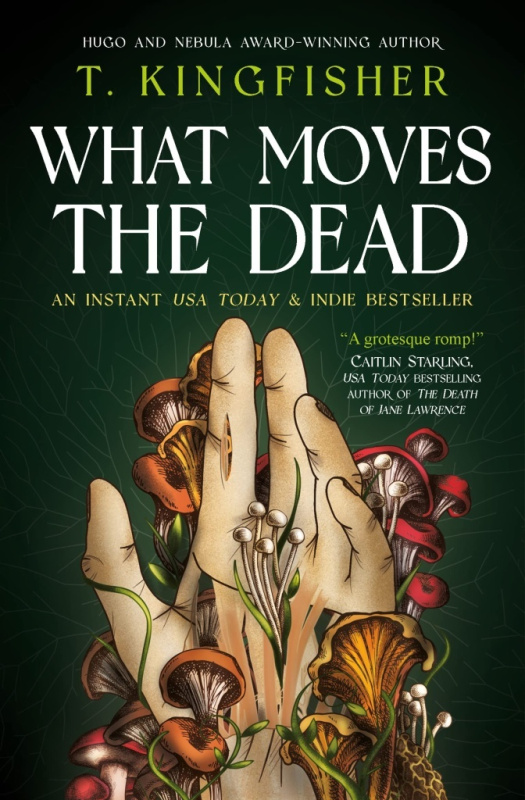 What Moves The Dead - T. Kingfisher - kniha z kategorie Horory