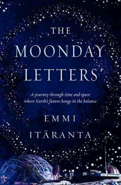 The Moonday Letters - Emmi Itaranta - kniha z kategorie Sci-fi