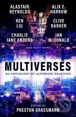 Multiverses: An Anthology of Alternate Realities - Preston Grassmann