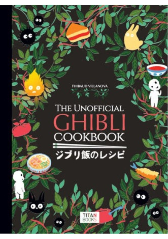 Unofficial Ghibli Cookbook Titan Books Ltd