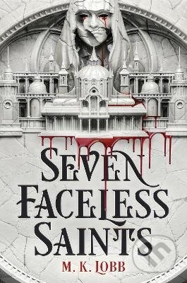 Seven Faceless Saints - M.K. Lobb - kniha z kategorie Fantasy