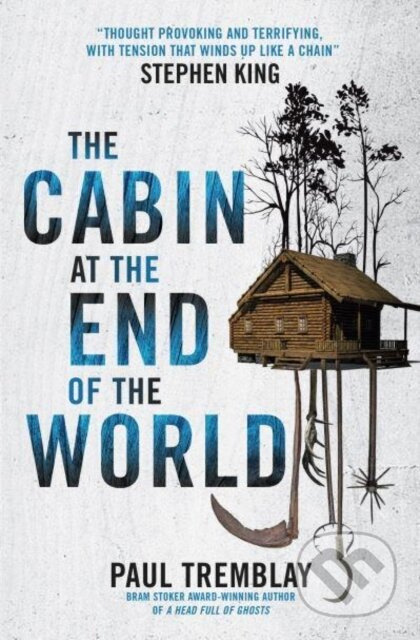The Cabin at the End of the World (movie tie-in edition) - kniha z kategorie Thrillery