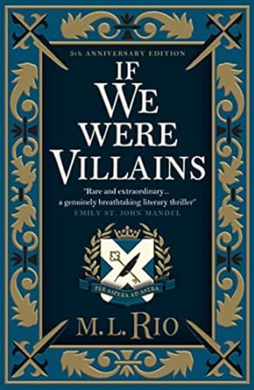 If We Were Villains (Illustrated Edition) - M.L. Rio - kniha z kategorie Thrillery