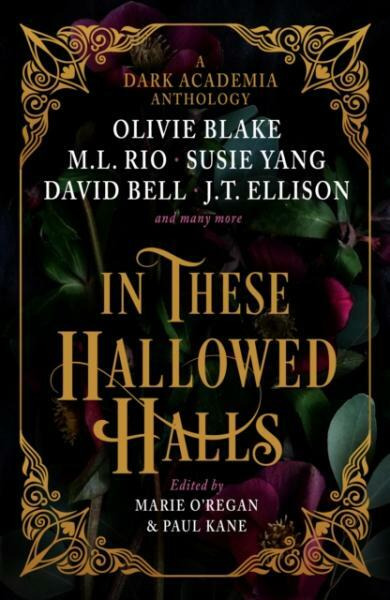In These Hallowed Halls: A Dark Academia anthology Titan Books Ltd