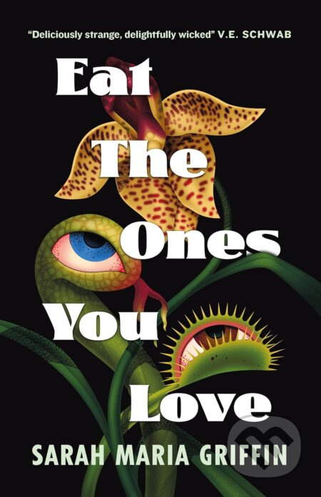 Eat the Ones You Love - Maria Sarah Griffin - kniha z kategorie Horory