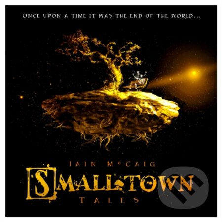 Smalltown Tales - Iain McCaig - kniha z kategorie Beletrie pro děti