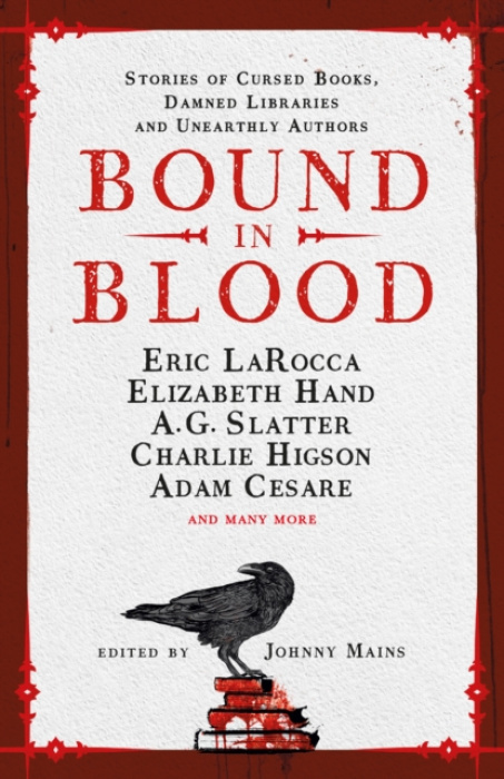 Titan Books Ltd Bound in Blood - Mains, Johnny a Cesare, Adam a LaRocca, Eric