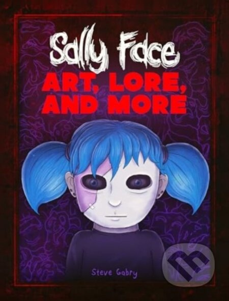 Sally Face: Art, Lore, and More Titan Books Ltd
