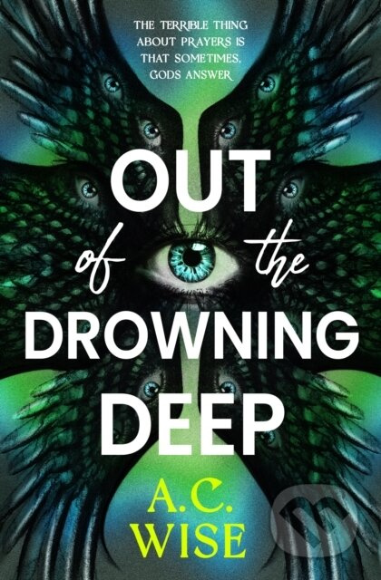Out of the Drowning Deep - A.C Wise - kniha z kategorie Beletrie