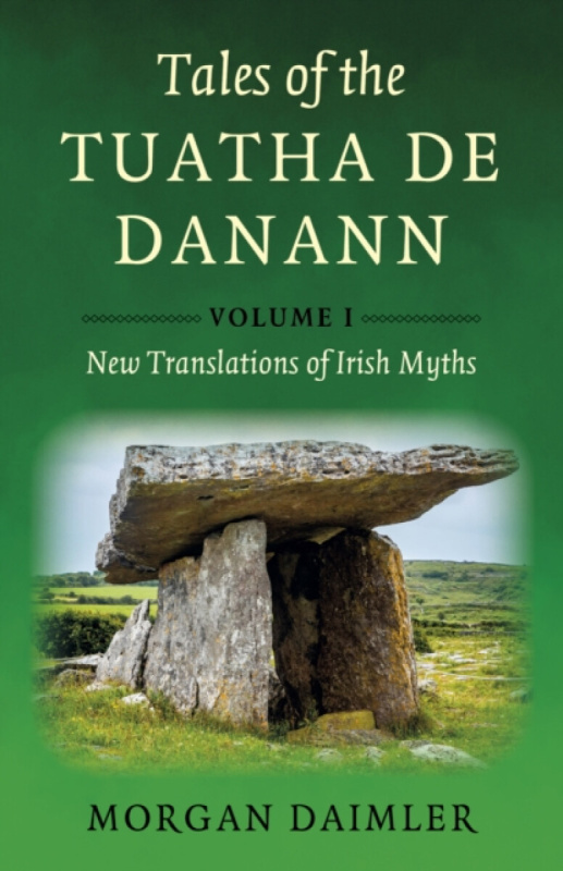 Collective Ink Tales of the Tuatha De Danann, Volume 1 - Daimler, Morgan