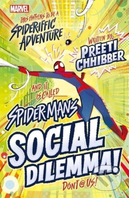 Marvel: Spider-Man's Social Dilemma! - Preeti Chhibber - kniha z kategorie Pro děti