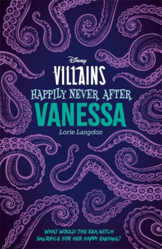 Disney Villains Happily Never After: Vanessa - Lorie Langdon - kniha z kategorie Pro děti