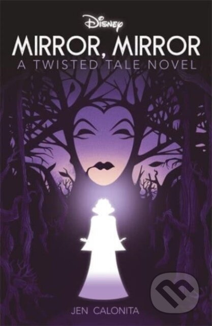 Disney Princess Snow White: Mirror, Mirror - Jen Calonita - kniha z kategorie Pro děti