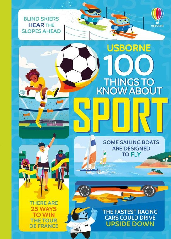 100 Things to Know About Sport Usborne Publishing