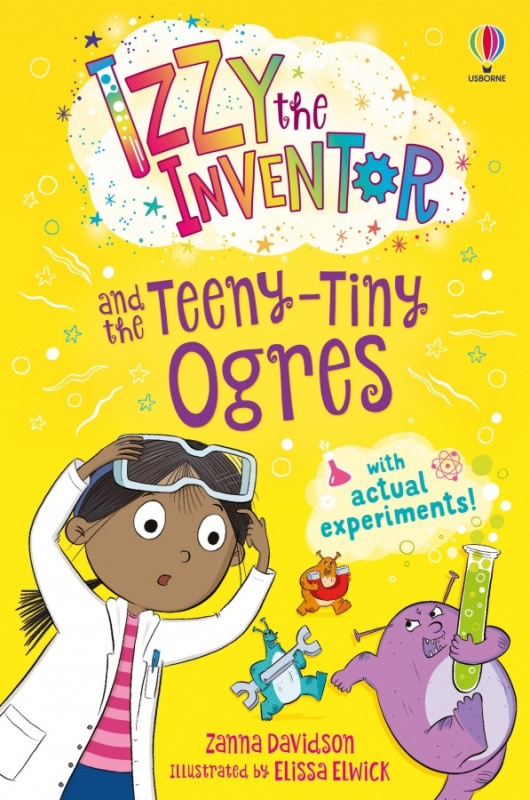 Izzy the Inventor and the Teeny Tiny Ogres Usborne Publishing
