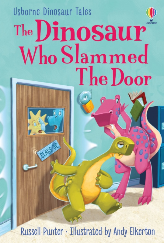 The Dinosaur who Slammed the Door Usborne Publishing