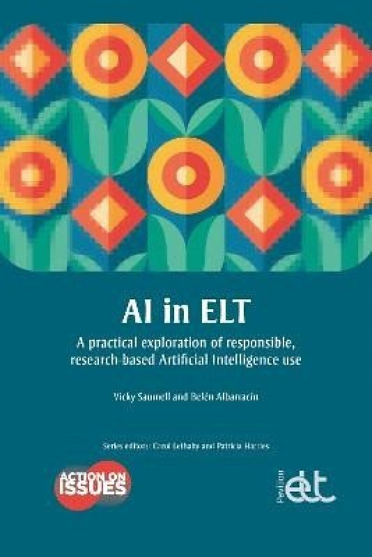 Pavilion Publishing and Media Ltd AI in ELT - Saumell, Vicky a Albarracin, Belen