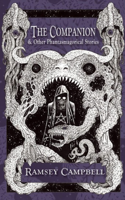 PS Publishing Companion & Other Phantasmagorical Stories [Trade Paperback] - Campbell, Ramsey