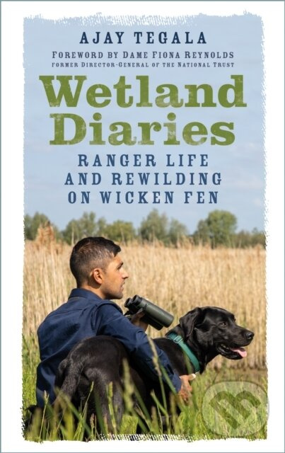Wetland Diaries (Ranger Life and Rewilding on Wicken Fen) - kniha z kategorie Ekologie