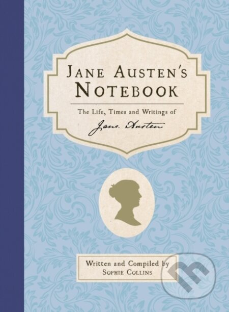 Jane Austen's Notebook (The Life, Times and Writings of Jane Austen) - kniha z kategorie Životopisy