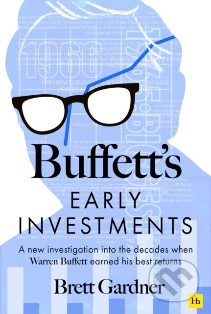 Buffetts Early Investments (A new investigation into the decades when Warren Buffett earned his best returns) - kniha z kategorie Investování
