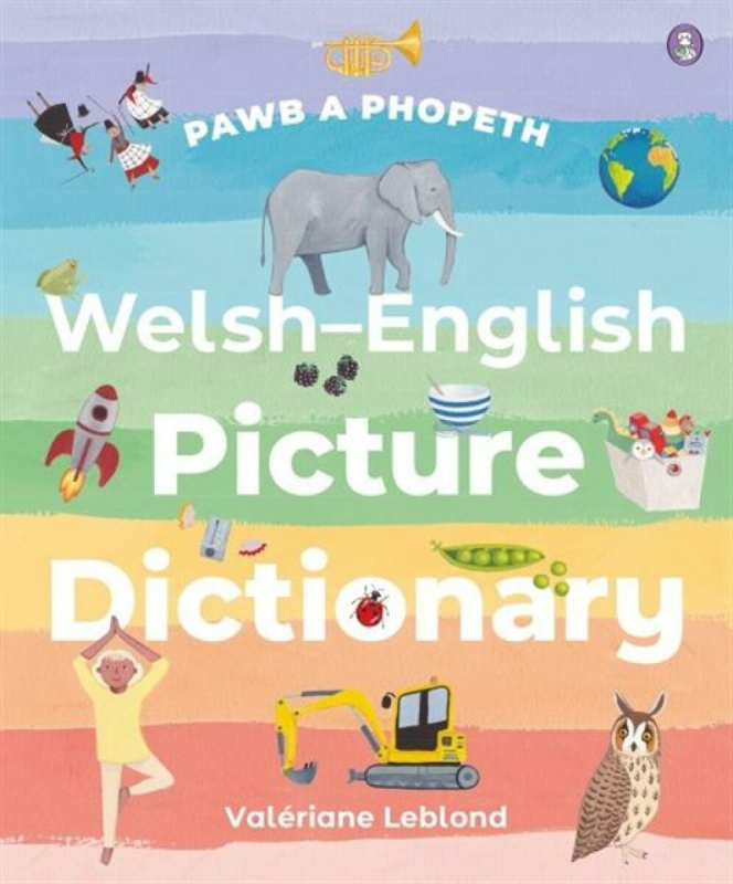 Pawb a Phopeth - Welsh / English Picture Dictionary - Banu Subramaniam