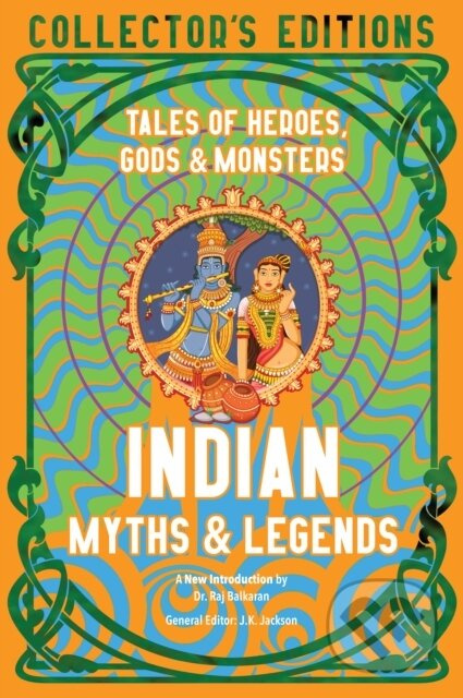 Indian Myths & Legends (Tales of Heroes, Gods & Monsters) - kniha z kategorie Mýty, pověsti a legendy