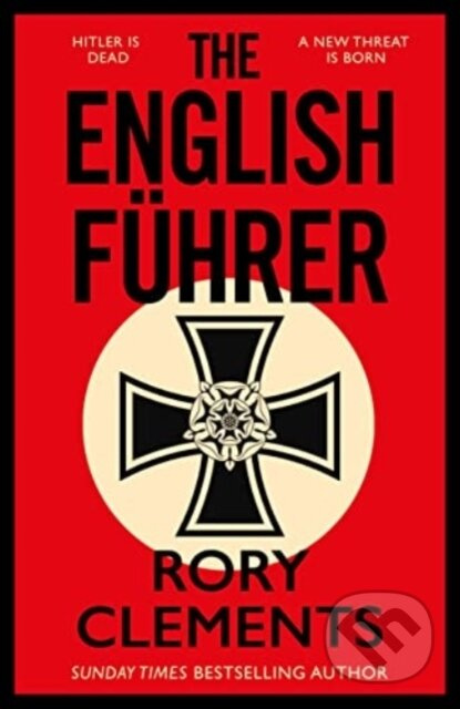 The English Fuhrer (The gripping spy thriller from the bestselling author of THE MAN IN THE BUNKER) - kniha z kategorie Společenská beletrie
