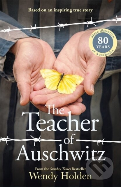 The Teacher of Auschwitz (Based on the inspiring true story of Fredy Hirsch) - kniha z kategorie Společenská beletrie