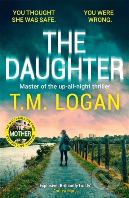The Daughter (The utterly unmissable, addictive new Sunday Times bestselling thriller from the author of THE MOTHER and THE HOLIDAY)