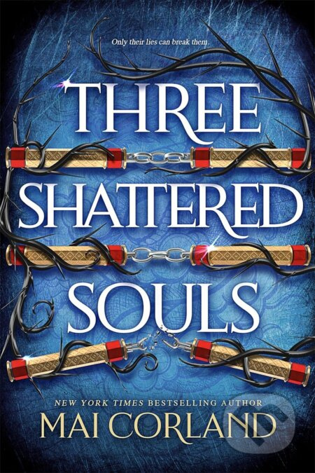 Three Shattered Souls (The unmissable conclusion to the adventure fantasy sensation) - kniha z kategorie Beletrie