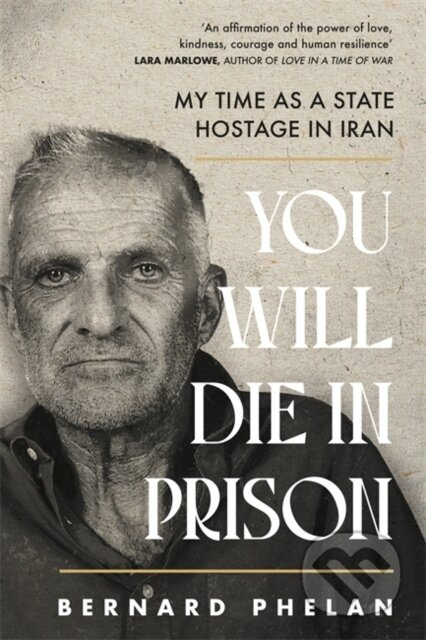 You Will Die in Prison - Bernard Phelan - kniha z kategorie Beletrie