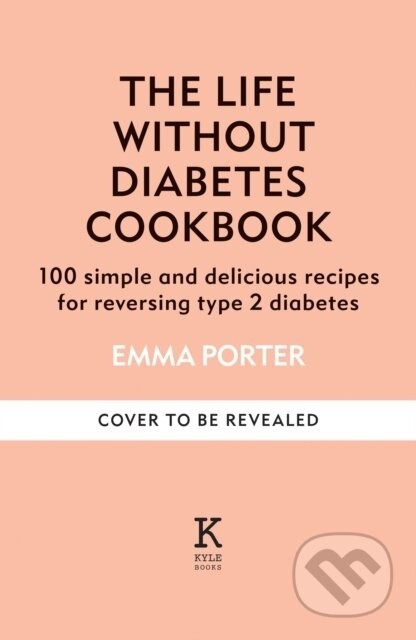 Life Without Diabetes (The definitive guide to understanding and reversing your type 2 diabetes) - kniha z kategorie Odborné a naučné