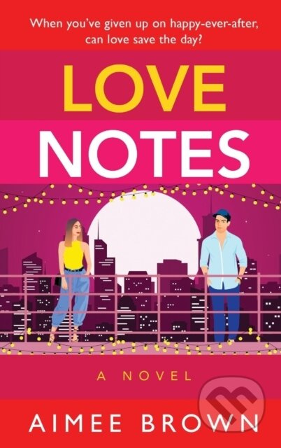 Love Notes (A hilarious romantic comedy from Aimee Brown) - kniha z kategorie Romantika