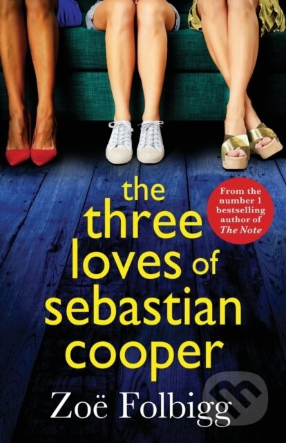 The Three Loves of Sebastian Cooper (The unforgettable, page-turning novel of love, betrayal, family from Zoe Folbigg) - kniha z kategorie Romantika