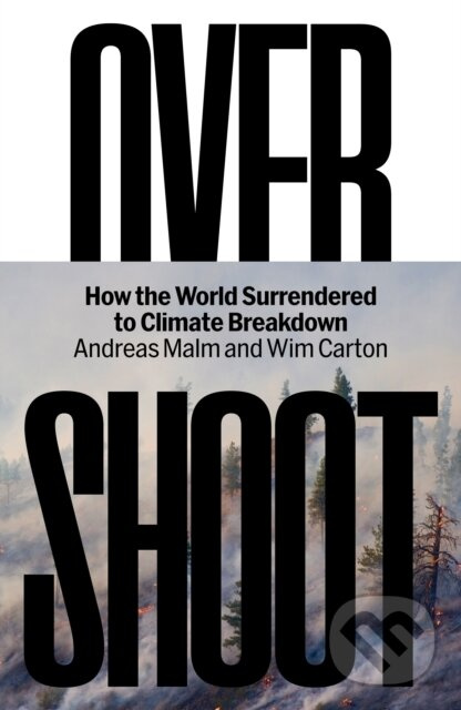 Overshoot (How the World Surrendered to Climate Breakdown) - kniha z kategorie Politológia a politika