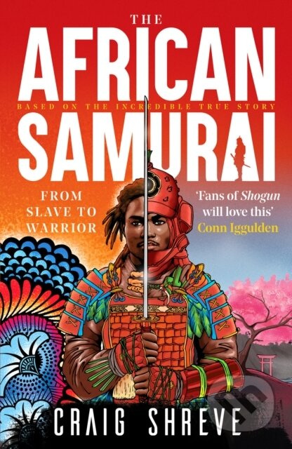 The African Samurai ('Fans of Shogun will love this' Conn Iggulden) - kniha z kategorie Beletrie pro děti