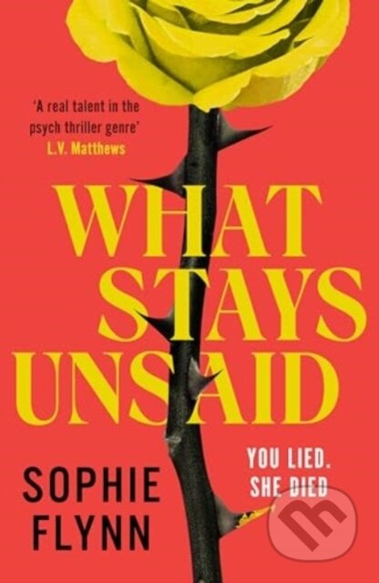 What Stays Unsaid (A gripping, twisty MUST-READ toxic friendship psych thriller) - kniha z kategorie Společenská beletrie