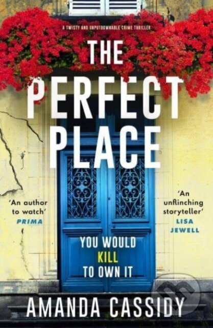 The Perfect Place (Escape to the Chateau meets The Paris Apartment in this twisty, unputdownable crime thriller) - kniha z kategorie Detektivky,…