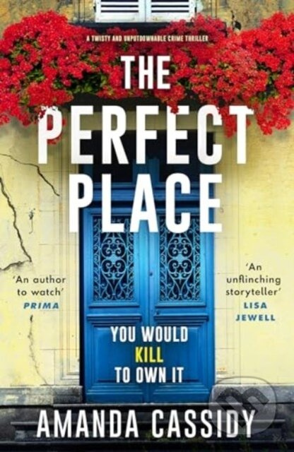 The Perfect Place (Escape to the Chateau meets The Paris Apartment in this twisty, unputdownable crime thriller) - kniha z kategorie Detektivky,…