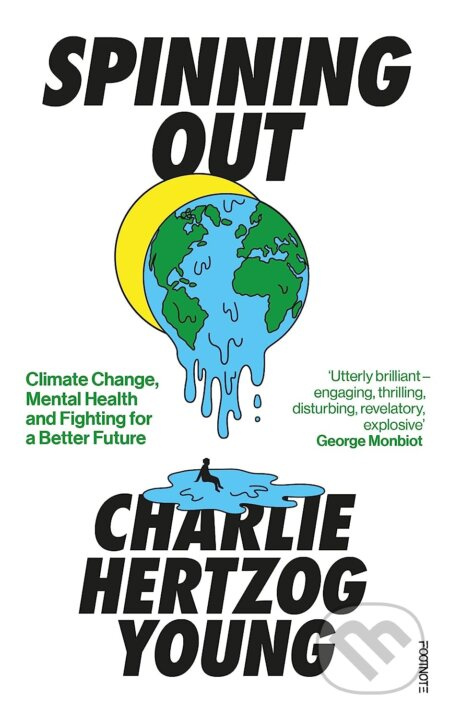 Spinning Out (Climate Change, Mental Health and Fighting for a Better Future) - kniha z kategorie Ekologie