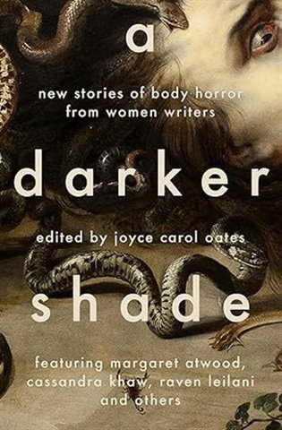 A Darker Shade (New Stories of Body Horror from Women Writers) - kniha z kategorie Horory