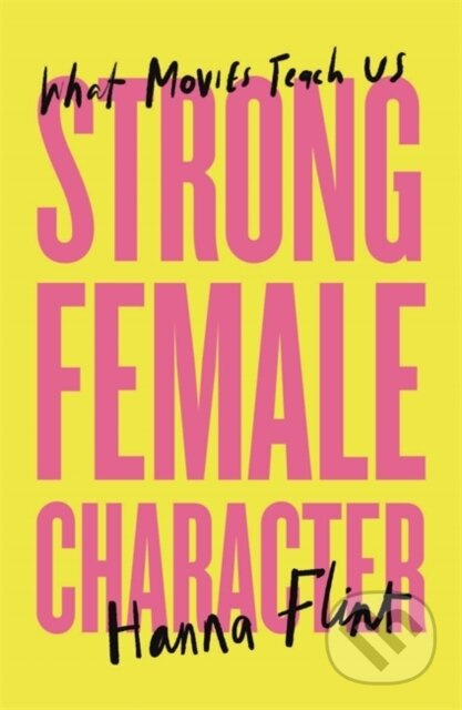 Strong Female Character - Hanna Flint - kniha z kategorie Humanitní a společenské vědy