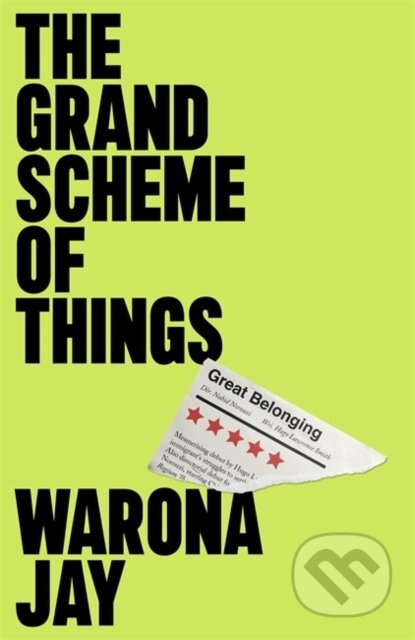The Grand Scheme of Things (the bold new novel about prejudice in the theatre world)