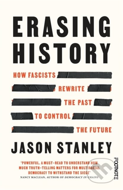 Erasing History (How Fascists Rewrite the Past to Control the Future) - kniha z kategorie Politologie a politika