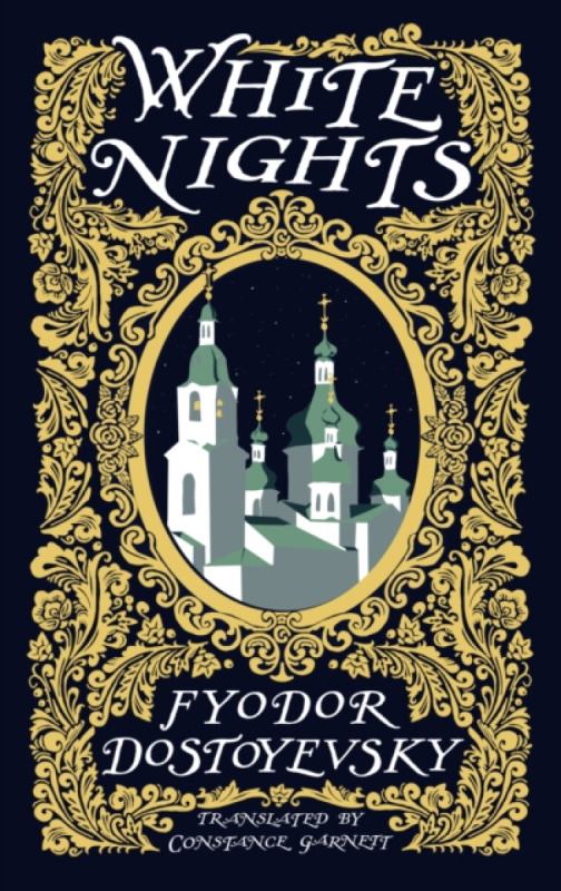 White Nights - Fjodor Michajlovič Dostojevskij