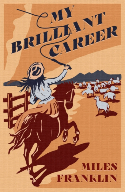 Renard Press Ltd My Brilliant Career - Franklin, Miles