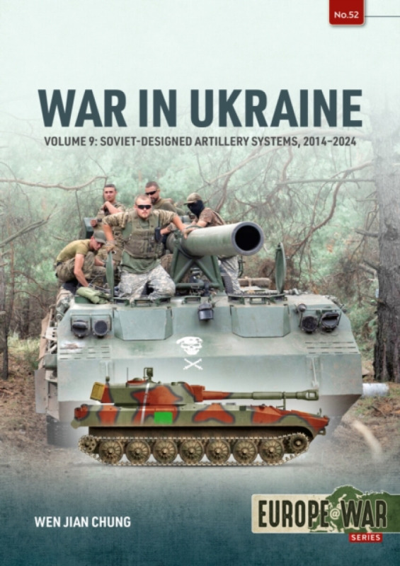 HELION & COMPANY War in Ukraine Volume 9 - Chung, Wen Jian